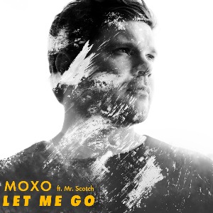 "LET ME GO" By Moxo